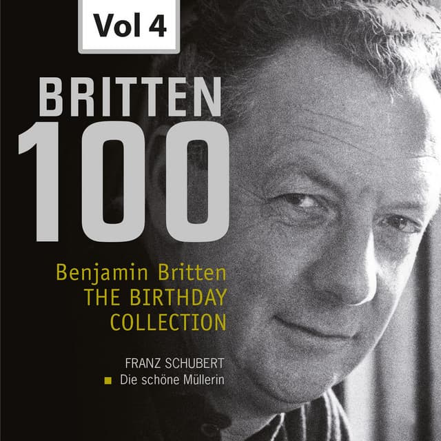 Britten 100: The Birthday Collection, Vol. 4 - Franz Schubert