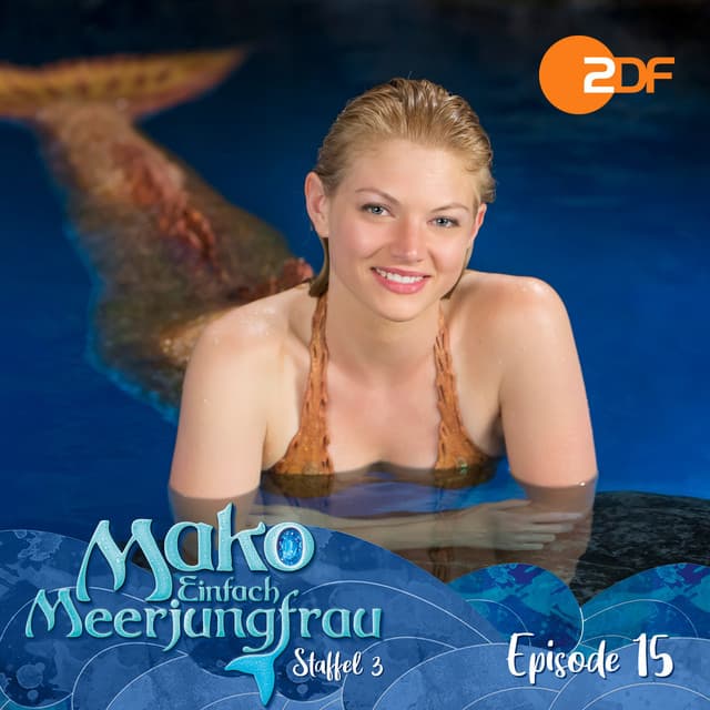 Episode 15: Die Legende von Jiao Long - Mako - Einfach Meerjungfrau