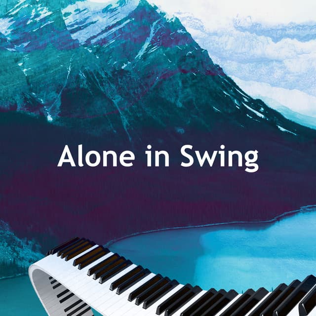 Alone in Swing - Classic Instrumental Jazz