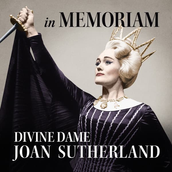 Divine Dame Joan Sutherland - In Memoriam - Dame Joan Sutherland