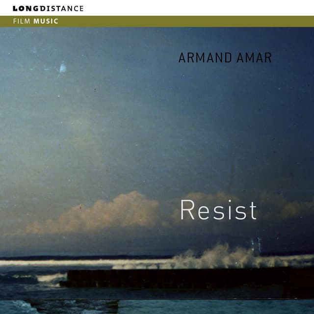 Resist - Armand Amar