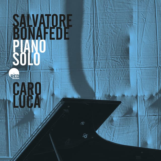 Caro Luca - Salvatore Bonafede