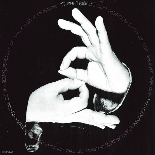 Love Always: Spirit Of The Ancient Masters - Tisziji Munoz