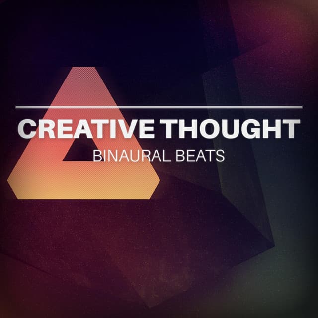 Creative Thought - Binaural Beats - Binaural Sensation