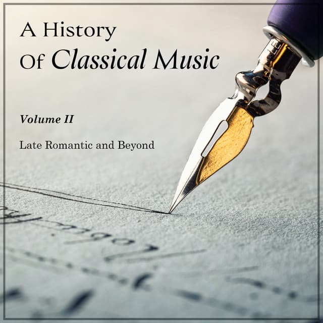 "A History of Classical Music": Late Romantic & Beyond - Claude Debussy