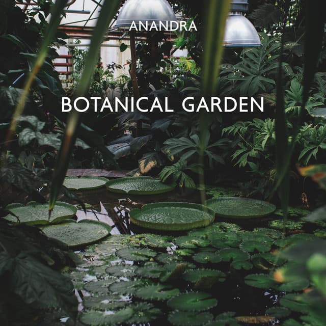 Botanical Garden: Secluded Bliss - Anandra