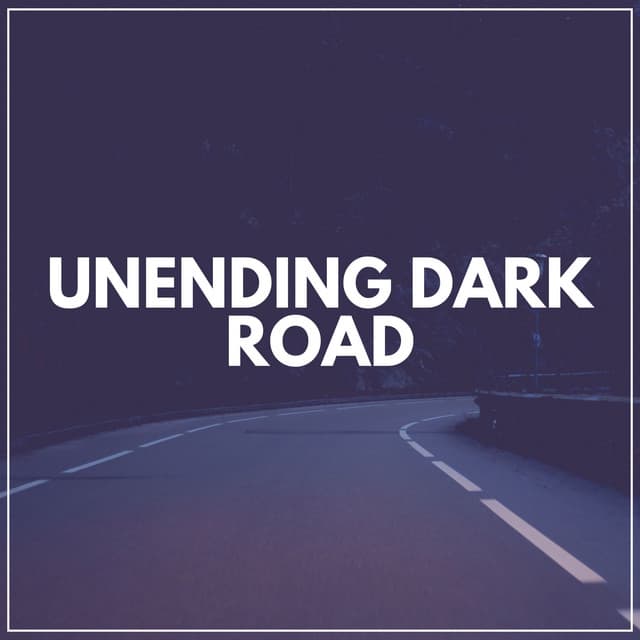 Unending Dark Road - Epic Soundscapes