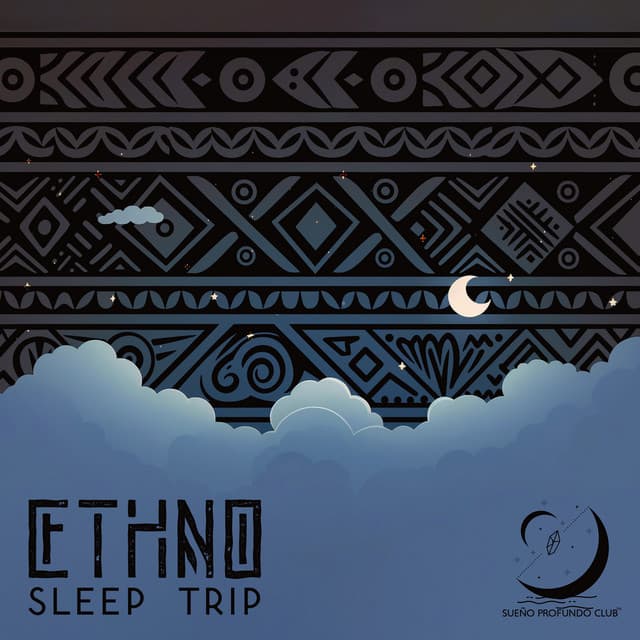 Ethno Sleep Trip - Endless Harmonic Slumber - Sueño Profundo Club