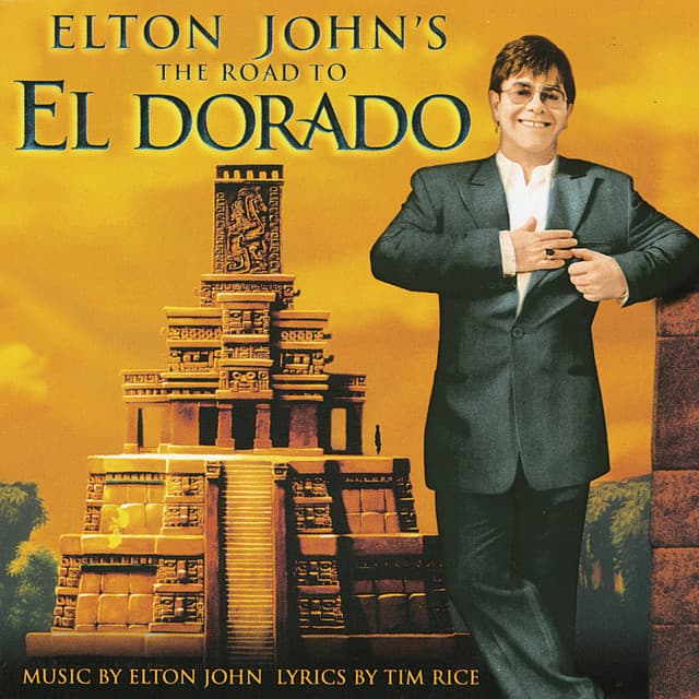 The Road To El Dorado - Elton John