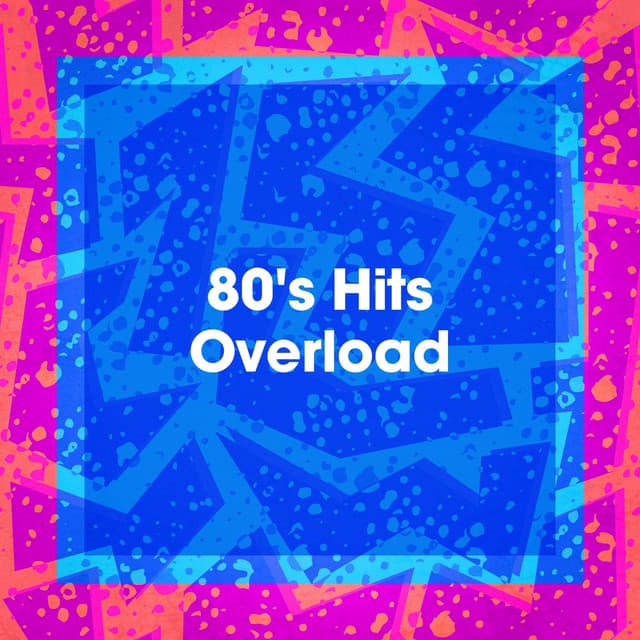 80's Hits Overload - Absolute Smash Hits