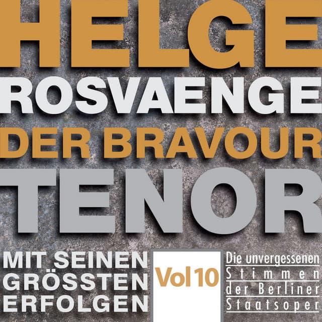 The Bravour Tenor, Vol. 10 - Helge Rosvaenge