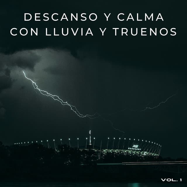 Descanso Y Calma Con Lluvia Y Truenos Vol. 1 - Lluvia Mozart