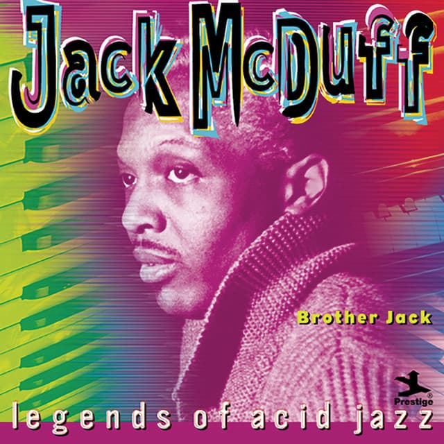 Legends Of Acid Jazz: Brother Jack - Jack McDuff