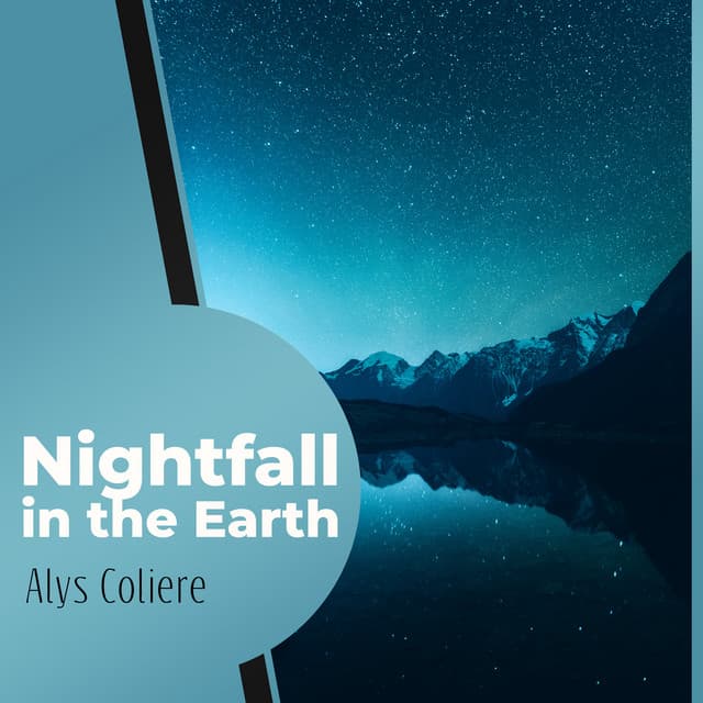 Nightfall in the Earth - Alys Coliere