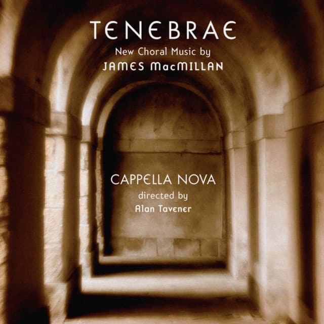 MacMillan: Tenebrae - James MacMillan