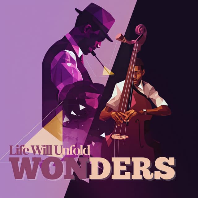 Life Will Unfold Wonders - Another Jazz