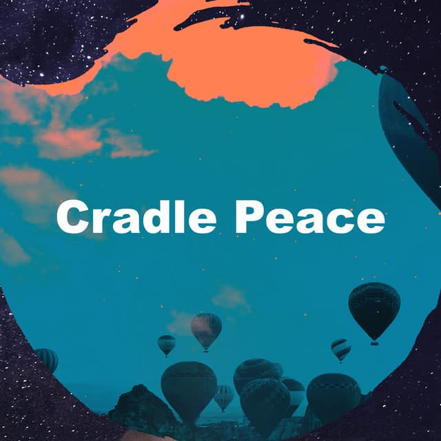 Cradle Peace - Baby Lullabies Songs To Sleep