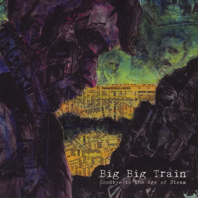 Goodbye to the Age of Steam - Big Big Train