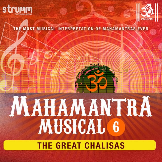 Mahamantra Musical, Vol. 6 - The Great Chalisas - Om Voices