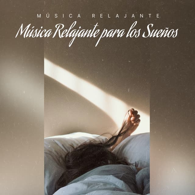 Música Relajante para los Sueños - Música Relajante