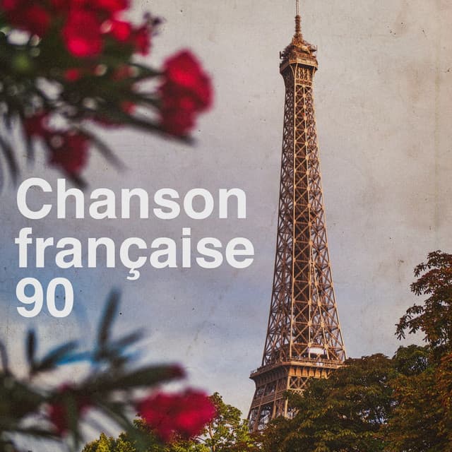 Chanson française 90 - Variété Française