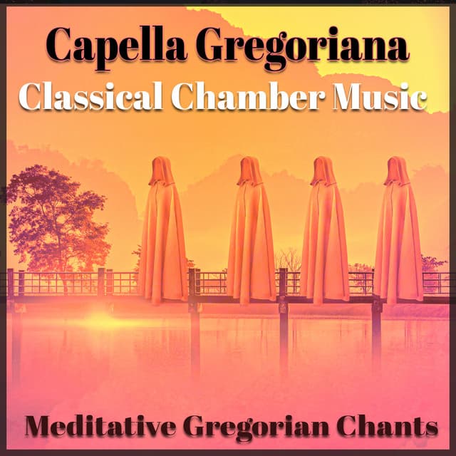Meditative Gregorian Chants - Traditional