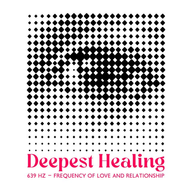 Deepest Healing: 639 Hz – Frequency of Love and Relationship - Anysia Mysti