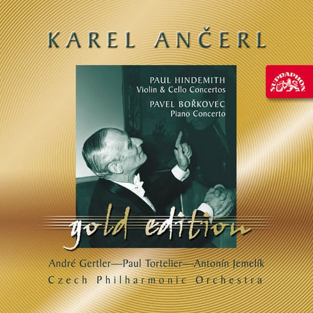 Ančerl Gold Edition 30. Hindemith: Violin & Cello Concertos - Bořkovec: Piano Concerto - Karel Ančerl