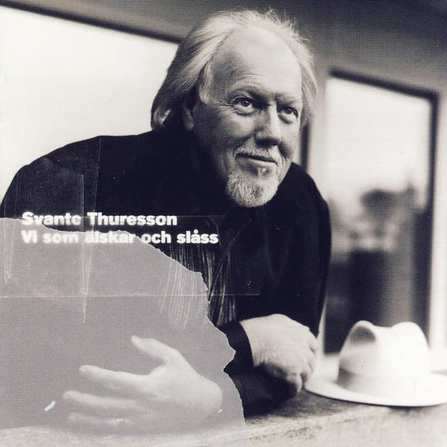 Vi Som Älskar Och Slåss - Svante Thuresson