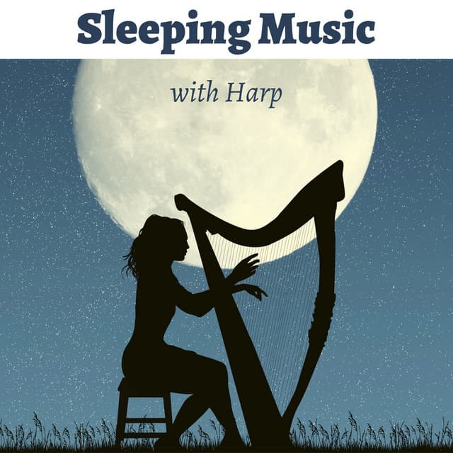 Sleeping Music with Harp – Relaxing Harp Music for Sleep and Meditation - Harp Music Collective