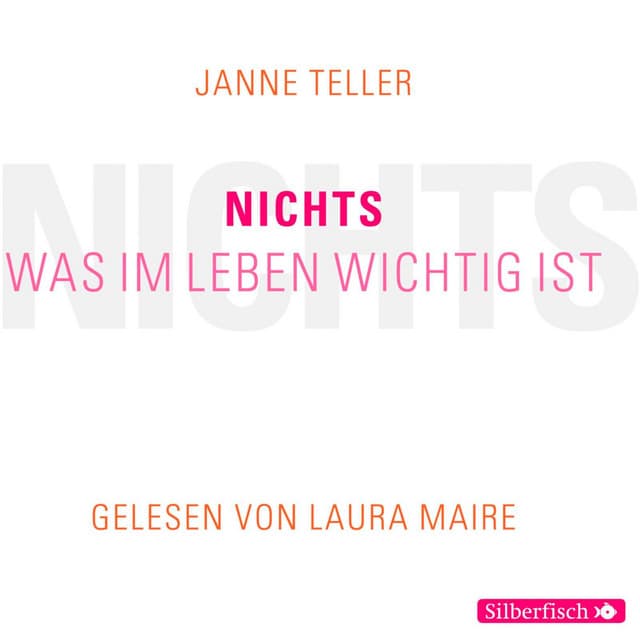 Nichts. Was im Leben wichtig ist - Laura Maire