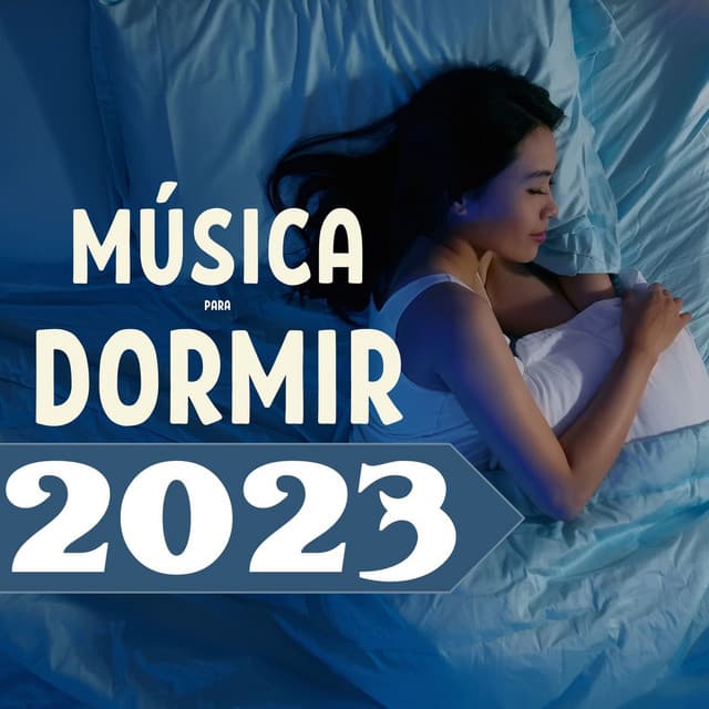Música para Dormir 2023: Pistas de Relajación Profunda, Canciones de Máxima Meditación Mental y Corporal para Hipnosis - Dormir Ayuda