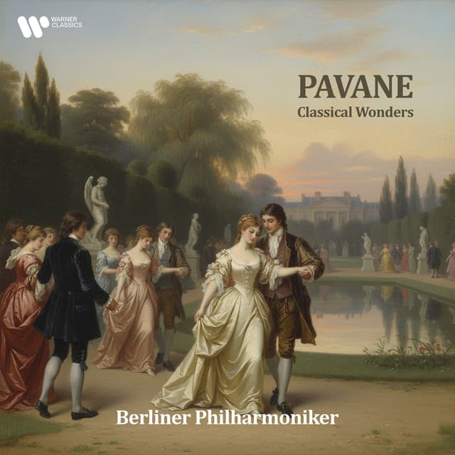 "Pavane" - Classical Wonders - Berliner Philharmoniker