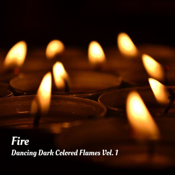 Fire: Dancing Dark Colored Flames Vol. 1 - Nature Field Recordings
