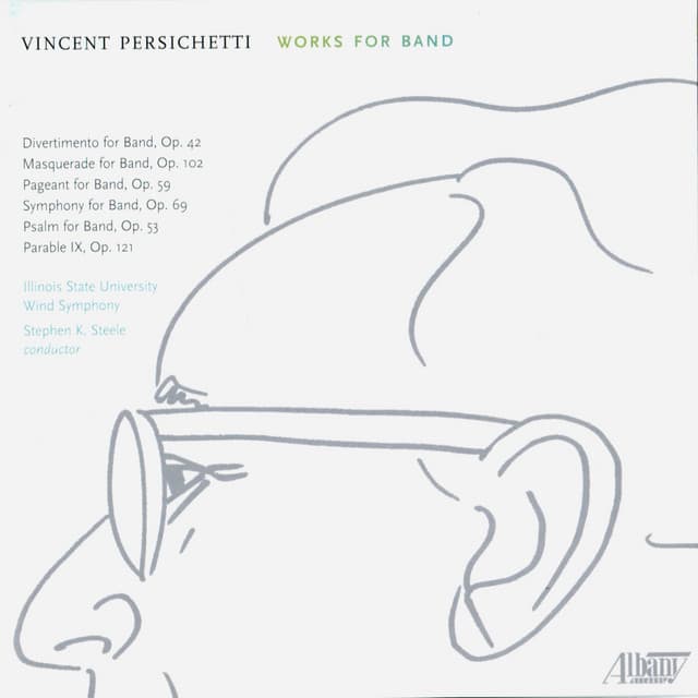 Vincent Persichetti: Works for Band - Vincent Persichetti
