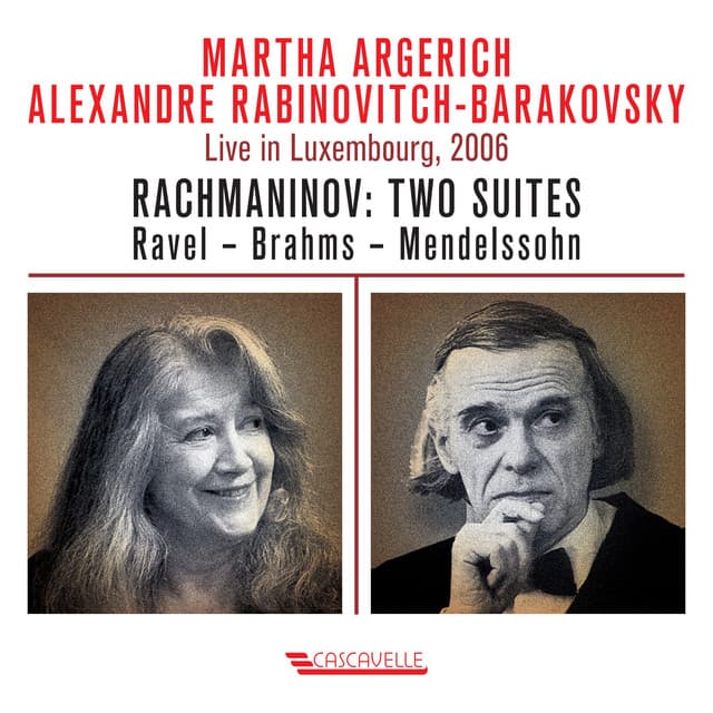 Rachmaninoff: Two Suites - Ravel - Brahms - Mendelssohn - Martha Argerich