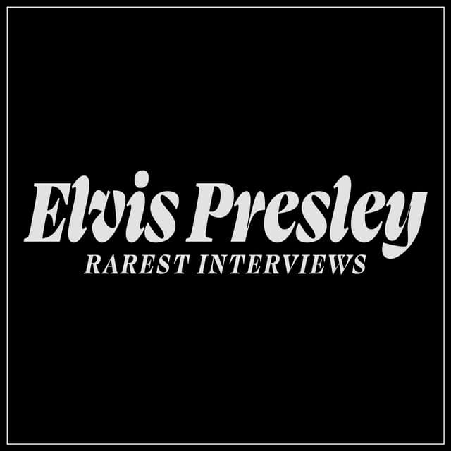 Rarest Interviews - Elvis Presley