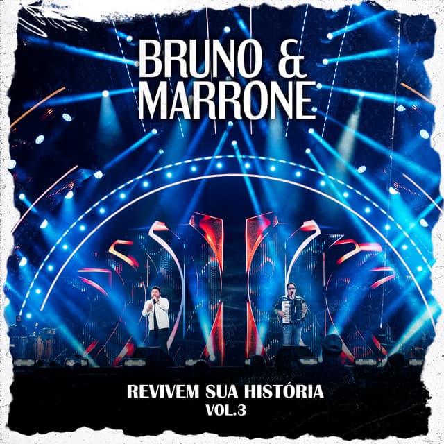Revivem Sua História, Vol.3 - Bruno & Marrone