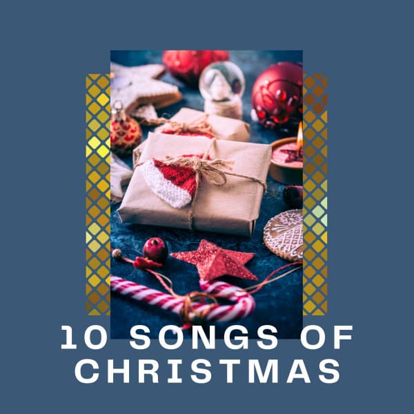 ! 10 Songs of Christmas ! - Christmas All Year Round