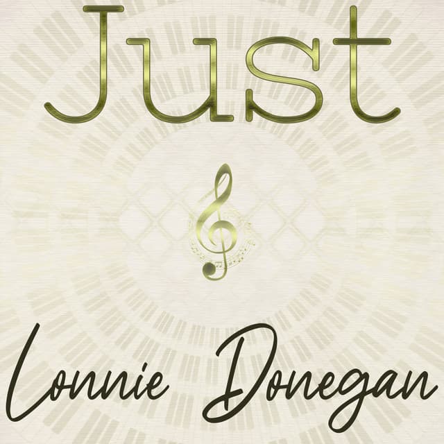 Just Lonnie Donegan - Lonnie Donegan
