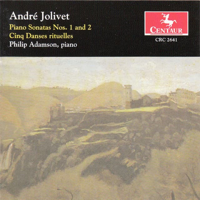 Jolivet: Piano Sonatas & 5 Danses rituelles - André Jolivet