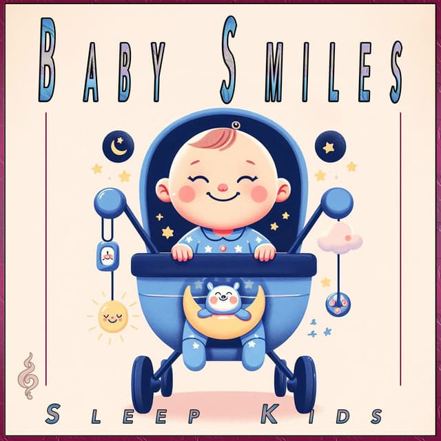 Baby Smiles: Nighttime Rockabye Lullaby to Sleep All Night - Sleep Kids