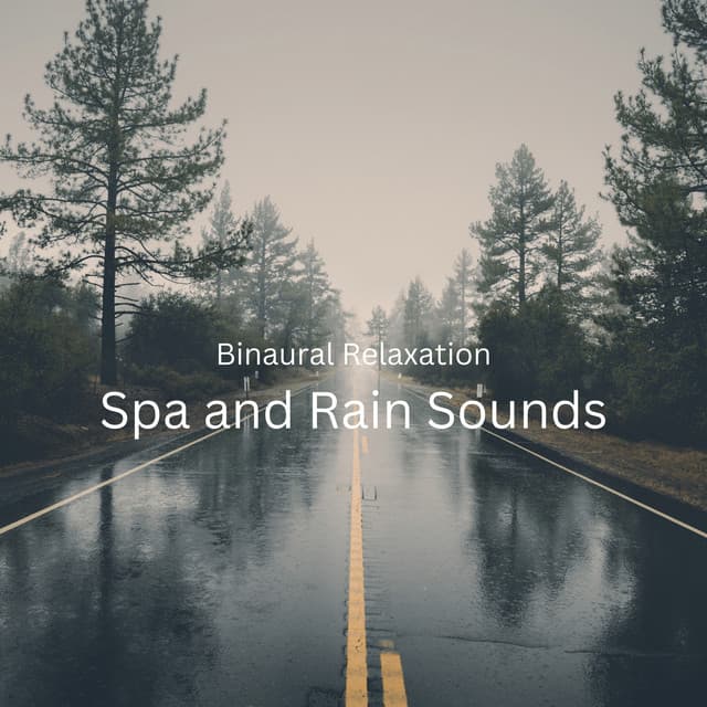 Binaural Relaxation: Spa and Rain Sounds - Binaural Beats Solitude