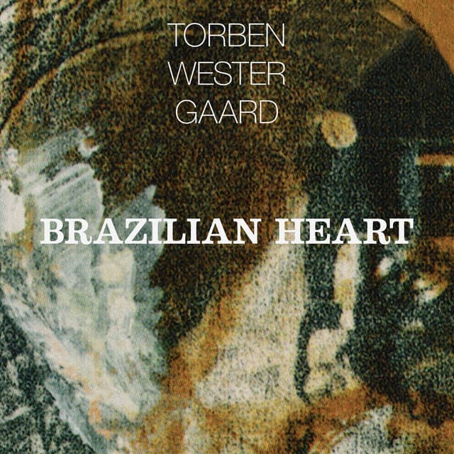 Brazilian Heart - Torben Westergaard