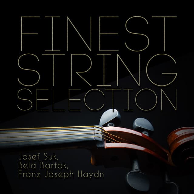 Josef Suk, Bela Bartok, Franz Joseph Haydn: Finest String Selection - Talich Quartet