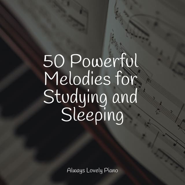 50 Sensual Mix for a Deep and Powerful Chillout - Piano Music for Exam Study