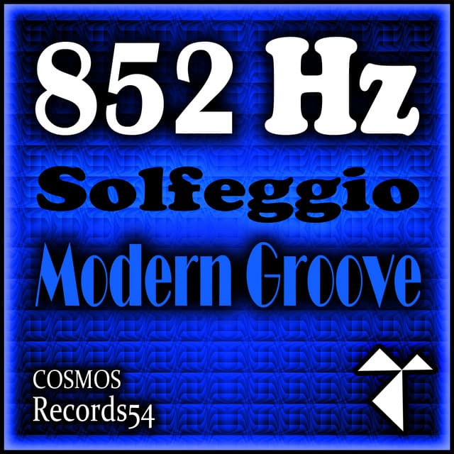 852 Hz Solfeggio Modern Groove - A1 Code