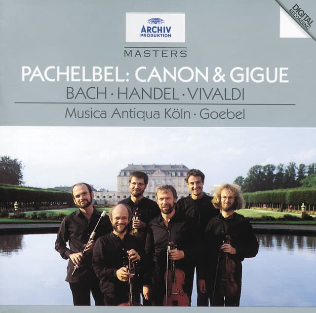 Pachelbel: Canon & Gigue / Bach: Orchestral Suites Nos.2 & 5 / Handel: Sonata No.4 / Vivaldi: Sonata No.12 - Musica Antiqua Köln
