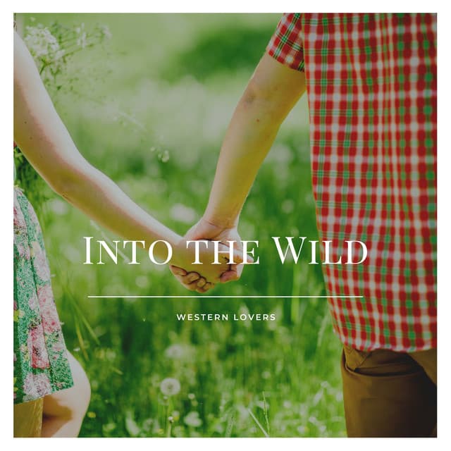 Into the Wild - Western Lovers