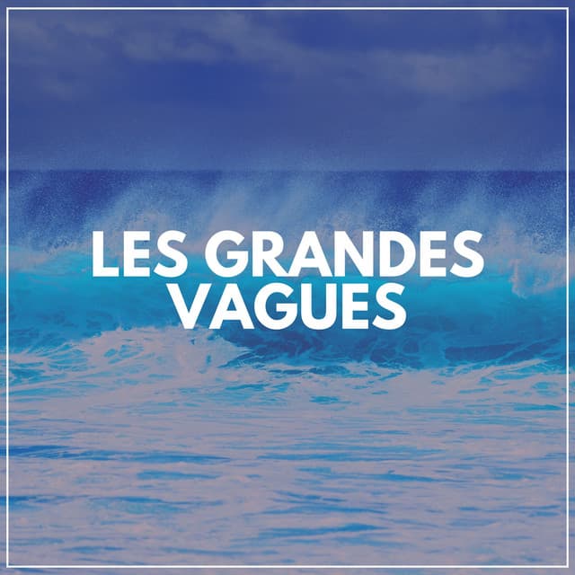 Les Grandes Vagues - Vagues Dans La Mer